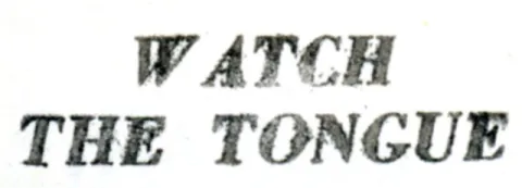 Bold text reads "WATCH THE TONGUE" in a stylized font.